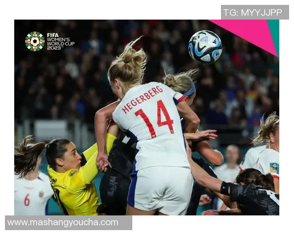 新西兰女足对阵荷兰女足精彩直播全程回顾与分析